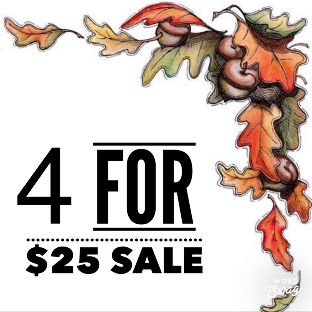 🎉4 TOPS FOR $25🎉